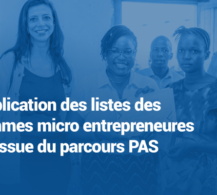 Publication des listes des femmes micro entrepreneures à l’issue du parcours PAS