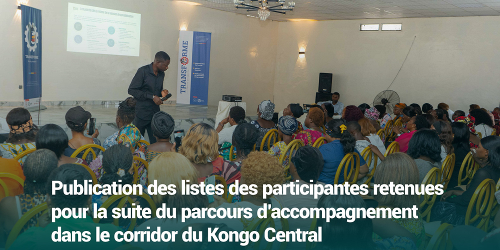 Listes des femmes micro-entrepreneures sélectionnées au corridor du Kongo Central : sélection, rattrapage et réclamations